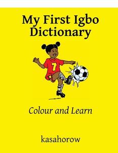 My First Igbo Dictionary: Colour and Learn di Kasahorow edito da Createspace