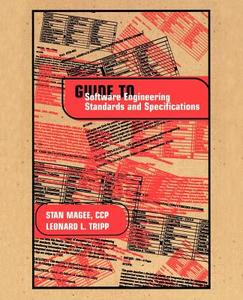 Guide to Software Engineering Standards and Specifications di Stan Magee, Leonard L. Tripp edito da ARTECH HOUSE INC
