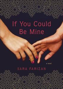 If You Could Be Mine di SARA FARIZAN edito da Basic Books