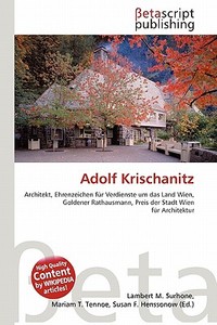 Adolf Krischanitz edito da Betascript Publishing