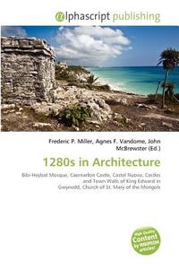1280s In Architecture edito da Alphascript Publishing