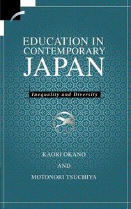 Education in Contemporary Japan di Kaori Okano, Motonori Tsuchiya, Okano Kaori edito da Cambridge University Press
