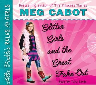 Glitter Girls and the Great Fake Out di Meg Cabot edito da Scholastic