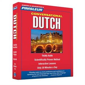 Pimsleur Conversational Dutch [With CD Case] edito da Pimsleur