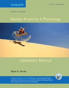 Human Anatomy & Physiology Lab Manual, Main Version, Update with Access to Physioex 6.0 di Elaine Nicpon Marieb edito da Benjamin-Cummings Publishing Company