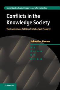 Conflicts in the Knowledge Society di Sebastian Haunss edito da Cambridge University Press
