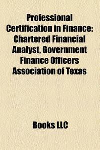 Professional Certification In Finance: C di Books Llc edito da Books LLC, Wiki Series