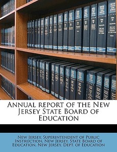 Annual Report Of The New Jersey State Bo edito da Nabu Press