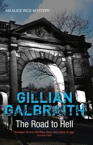 The Road to Hell di Gillian Galbraith edito da Birlinn General