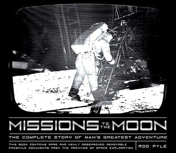 Missions To The Moon di Rod Pyle edito da Carlton Books Ltd