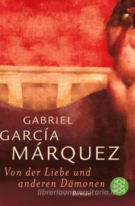 Von der Liebe und anderen Dämonen di Gabriel García Márquez edito da FISCHER Taschenbuch