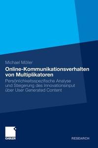 Online-Kommunikationsverhalten von Multiplikatoren di Michael Möller edito da Gabler Verlag
