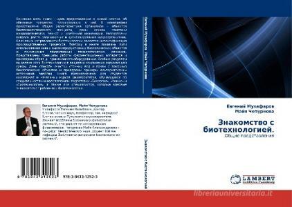 Znakomstwo s biotehnologiej. di Ewgenij Muzafarow, Majq Chepurnowa edito da LAP LAMBERT Academic Publishing