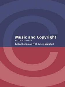 Music and Copyright di Lee Marshall edito da Routledge