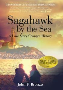 Sagahawk by the Sea di John F. Bronzo edito da Archway Publishing