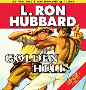Golden Hell di L. Ron Hubbard edito da Galaxy Press (ca)