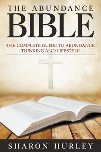 The Abundance Bible di Sharon Hurley edito da Speedy Publishing LLC