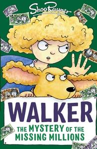 Walker: The Mystery Of The Missing Millions di Shoo Rayner edito da Firefly Press Ltd