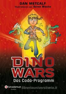 Dino Wars, Band 01 di Dan Metcalf edito da Egmont Schneiderbuch