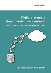 Digitalisierung in steuerberatenden Kanzleien di Christian Wenzel edito da Books on Demand