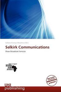Selkirk Communications edito da Crypt Publishing