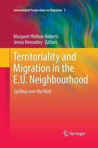 Territoriality and Migration in the E.U. Neighbourhood edito da Springer Netherlands