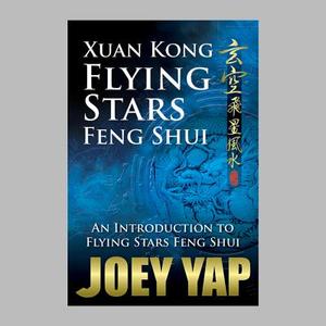 Xuan Kong Flying Stars Feng Shui di Joey Yap edito da Joey Yap