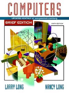 Computers, Brief Edition di Larry Long, Nancy Long edito da Pearson Education