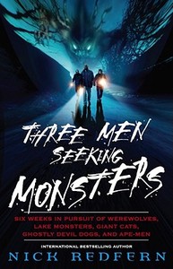 Three Men Seeking Monsters di Nick Redfern, Nicholas Redfern edito da Pocket Books