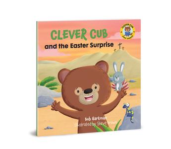 Clever Cub and the Easter Surprise di Bob Hartman edito da DAVID C COOK
