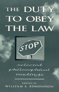 The Duty to Obey the Law edito da Rowman & Littlefield Publishers, Inc.