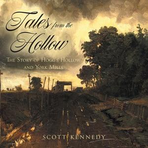 Tales From the Hollow di Scott Kennedy edito da FriesenPress