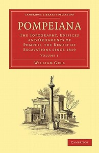 Pompeiana di William Gell edito da Cambridge University Press