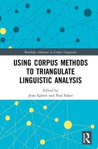 Using Corpus Methods to Triangulate Linguistic Analysis edito da Taylor & Francis Ltd