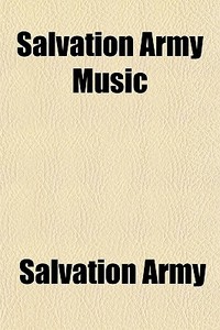 Salvation Army Music di Salvation Army edito da General Books