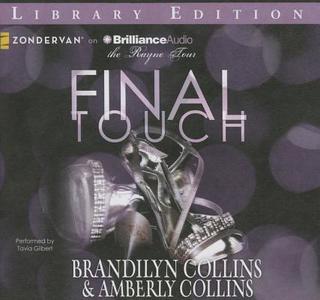 Final Touch di Brandilyn Collins, Amberly Collins edito da Zondervan on Brilliance Audio