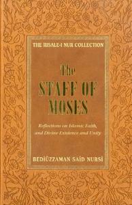 Staff of Moses di Bediuzzaman Said Nursi edito da Tughra Books