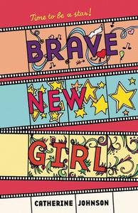 Brave New Girl di Catherine Johnson edito da Frances Lincoln Publishers Ltd
