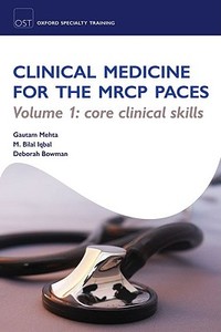 Clinical Medicine for the MRCP PACES di Gautam Mehta edito da OUP Oxford