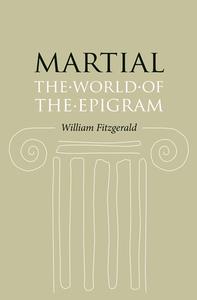 Martial di William Fitzgerald edito da The University Of Chicago Press
