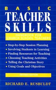 Basic Teacher Skills di Richard E. Rusbuldt edito da JUDSON PR