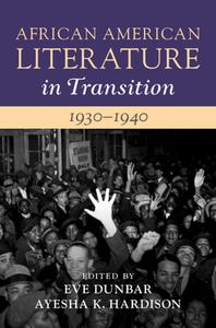 African American Literature In Transition, 1930-1940: Volume 10 edito da Cambridge University Press