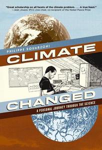 Climate Changed di Philippe Swuarzoni edito da Abrams & Chronicle Books