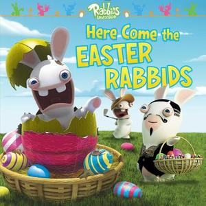 Here Come the Easter Rabbids di Maggie Testa edito da Simon Spotlight