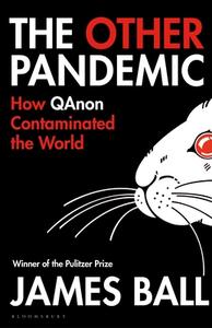 The Other Pandemic di James Ball edito da Bloomsbury Publishing PLC