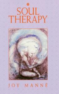 Soul Therapy di Joy Manne edito da North Atlantic Books