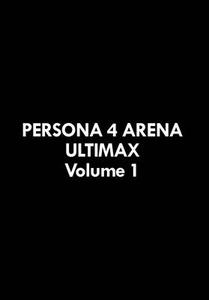 Persona 4 Arena Ultimax Volume 1 di Atlus edito da UDON ENTERTAINMENT