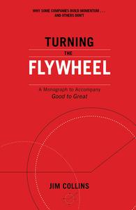 Turning the Flywheel di Jim Collins edito da Random House UK Ltd