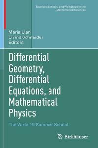 Differential Geometry, Differential Equations, and Mathematical Physics edito da Springer International Publishing