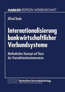 Internationalisierung bankwirtschaftlicher Verbundsysteme edito da Deutscher Universitätsverlag